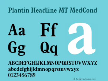 Plantin Headline MT Medium Cond Version 001.001图片样张