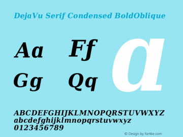 DejaVu Serif Condensed Bold Oblique Version 2.0 Font Sample