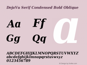 DejaVu Serif Condensed Bold Oblique Version 2.5 Font Sample