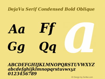 DejaVu Serif Condensed Bold Oblique Version 2.11 Font Sample