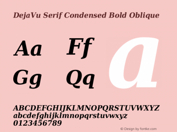 DejaVu Serif Condensed Bold Oblique Version 2.12 Font Sample