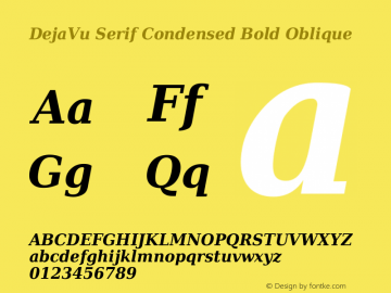 DejaVu Serif Condensed Bold Oblique Version 2.16 Font Sample