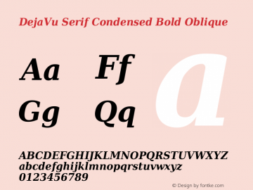 DejaVu Serif Condensed Bold Oblique Version 2.17 Font Sample