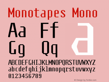 Monotapes Mono Version 1.000;PS 001.000;hotconv 1.0.70;makeotf.lib2.5.58329图片样张
