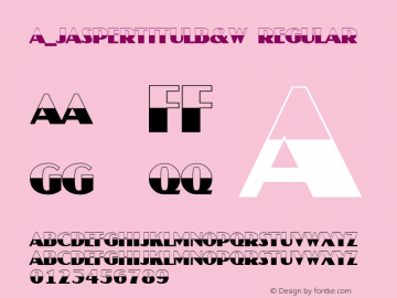 a_JasperTitulB&W Regular Macromedia Fontographer 4.1 22.08.97图片样张