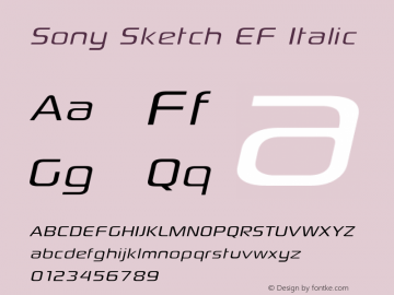 Sony Sketch EF Italic Version 2.00 February 5, 2012 Font Sample