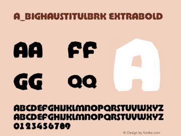 a_BighausTitulBrk ExtraBold 01.01 Font Sample