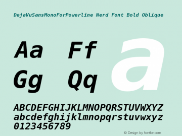 DejaVu Sans Mono Bold Oblique for Powerline Nerd Font Plus Font Awesome Plus Octicons Plus Pomicons Version 2.33 Font Sample