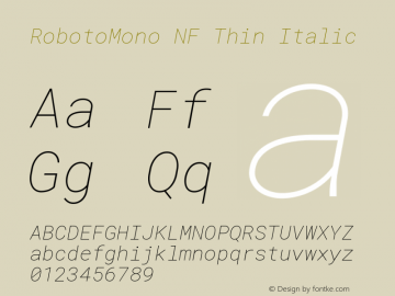 Roboto Mono Thin Italic Nerd Font Plus Font Awesome Plus Octicons Plus Pomicons Windows Compatible Version 2.000986; 2015; ttfautohint (v1.3)图片样张