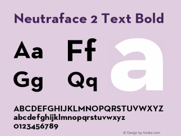 Neutraface2Text-Bold Version 1.000;PS 001.000;hotconv 1.0.50;makeotf.lib2.0.16970 Font Sample