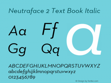 Neutraface2Text-BookItalic Version 1.000;PS 001.000;hotconv 1.0.50;makeotf.lib2.0.16970 Font Sample