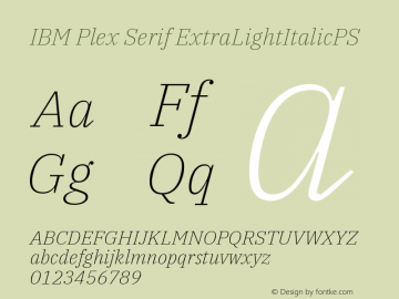 IBM Plex Serif ExtraLight Italic Version 1.0 Font Sample
