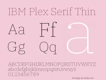IBM Plex Serif Thin Version 1.0 Font Sample