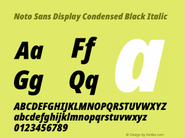 Noto Sans Display Condensed Black Italic Version 2.000 Font Sample