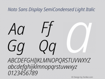 Noto Sans Display SemiCondensed Light Italic Version 2.000 Font Sample