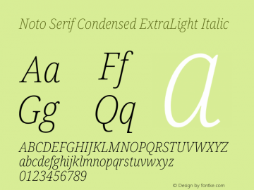 Noto Serif Condensed ExtraLight Italic Version 2.000 Font Sample