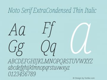 Noto Serif ExtraCondensed Thin Italic Version 2.000图片样张