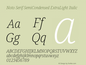 Noto Serif SemiCondensed ExtraLight Italic Version 2.000图片样张