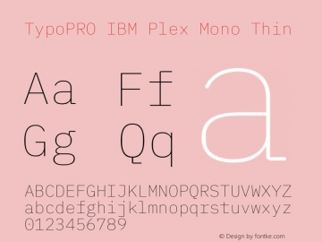 TypoPRO IBM Plex Mono Thin Version 1.000图片样张