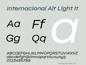 InternacionalAlt-LightIt Version 1.000;PS 001.000;hotconv 1.0.88;makeotf.lib2.5.64775图片样张