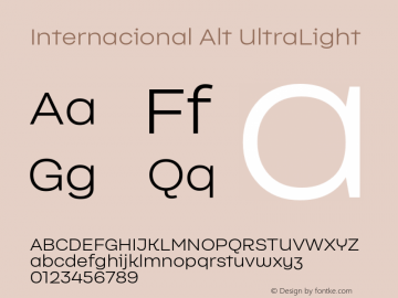 InternacionalAlt-UltraLight Version 1.000;PS 001.000;hotconv 1.0.88;makeotf.lib2.5.64775图片样张