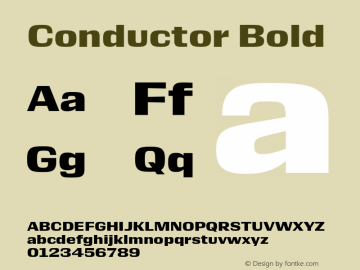 Conductor Bold Version 1.000;PS 1.0;hotconv 1.0.88;makeotf.lib2.5.647800 Font Sample