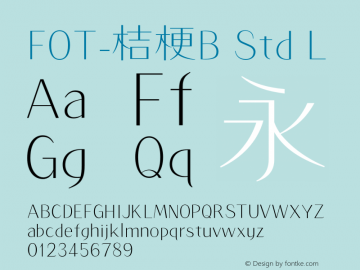 FOT-桔梗B Std L  Font Sample
