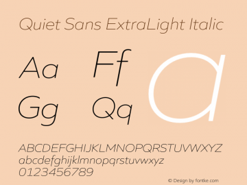 Quiet Sans ExtraLight Italic Version 1.000;PS 001.000;hotconv 1.0.88;makeotf.lib2.5.64775图片样张