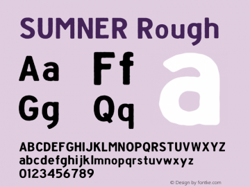 SUMNER Rough Version 1.004;Fontself Maker 2.1.2图片样张