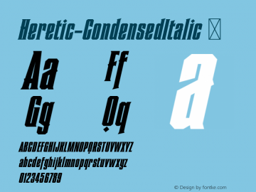 ☞Heretic Condensed Italic Version 2.000;com.myfonts.easy.device.heretic.condensed-italic.wfkit2.version.42zt图片样张