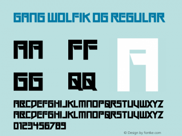 Gang Wolfik OG Version 1.00;February 21, 2018;FontCreator 11.0.0.2412 64-bit Font Sample