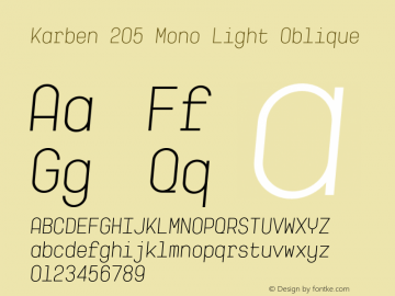 Karben205Mono-LightOblique Version 2.000 Font Sample