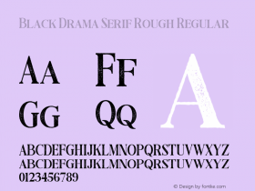 Black Drama Serif Rough Regular Version 1.000图片样张