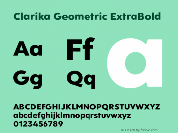 Clarika Geometric ExtraBold Version 1.000;PS 001.000;hotconv 1.0.88;makeotf.lib2.5.64775图片样张