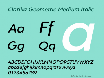 Clarika Geometric Medium Italic Version 1.000;PS 001.000;hotconv 1.0.88;makeotf.lib2.5.64775图片样张