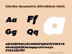 Clarika Geometric UltraBlack Italic Version 1.000;PS 001.000;hotconv 1.0.88;makeotf.lib2.5.64775 Font Sample