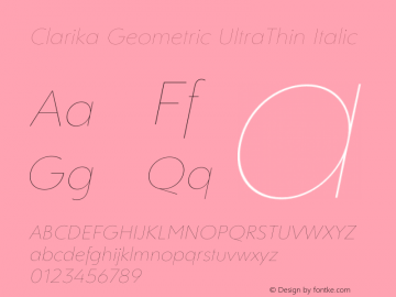 Clarika Geometric UltraThin Italic Version 1.000;PS 001.000;hotconv 1.0.88;makeotf.lib2.5.64775图片样张