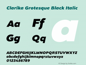 Clarika Grotesque Black Italic Version 1.000;PS 001.000;hotconv 1.0.88;makeotf.lib2.5.64775 Font Sample