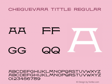 CheGuevara Tittle Regular Version 1.000 Font Sample