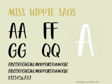 Miss Hippie Sans Version 1.000;PS 001.000;hotconv 1.0.88;makeotf.lib2.5.64775图片样张