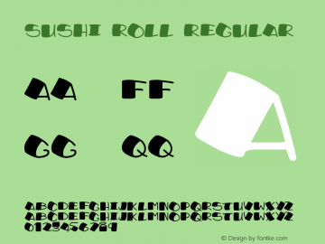 Sushi Roll Version 1.00 March 7, 2018, initial release Font Sample