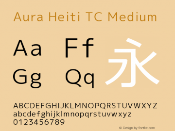 Aura Heiti TC Medium Version 6.00 June 20, 2015 Font Sample