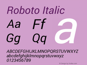 Roboto Italic Version 1.200310; 2013 Font Sample