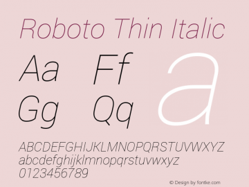 Roboto Thin Italic Version 1.200310; 2013 Font Sample