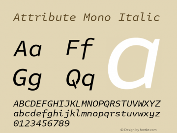 Attribute Mono Italic Version 7.504; 2017; Build 1025图片样张
