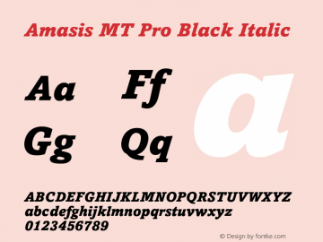 AmasisMTPro-BlackItalic Version 1.003 Font Sample