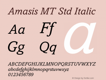 AmasisMTStd-Italic OTF 1.000;PS 001.000;Core 1.0.29图片样张