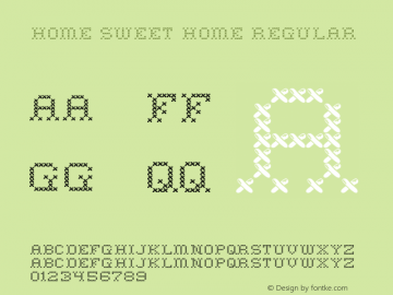Home Sweet Home Regular Macromedia Fontographer 4.1 10/26/97 Font Sample