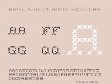 Home Sweet Home Regular Version 2.0; 2002; initial release Font Sample