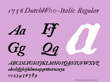 1756 Dutch W00 Italic Version 1.00 Font Sample